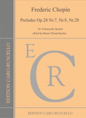 Chopin, Frederic -Preludes Op.28 Nr.7, Nr.9, Nr.20 - for Violoncello Quartet