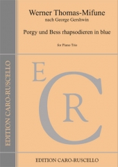 Thomas-Mifune, Werner - Porgy und Bess rhapsodieren in blue